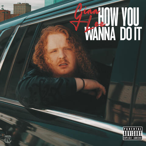 How You Wanna Do It (Deluxe)