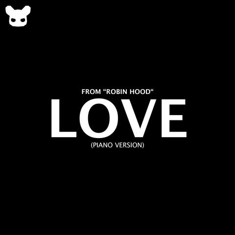 Love (From "Robin Hood") [Piano Version]
