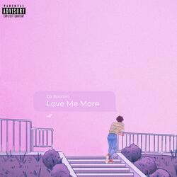 Love Me More