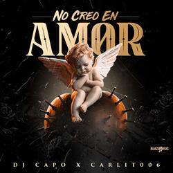 No Creo En Amor