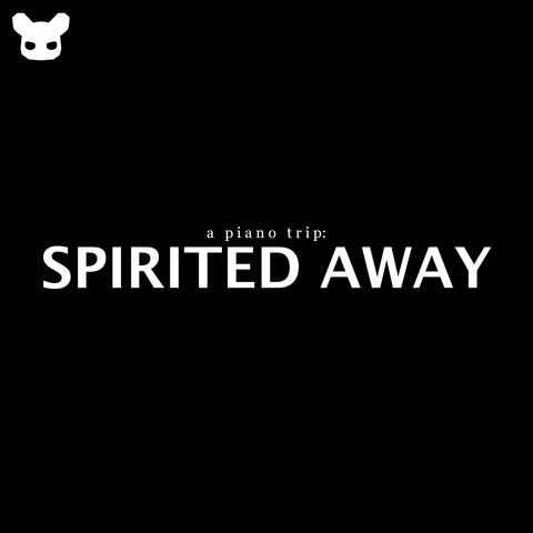 A Piano Trip: Spirited Away