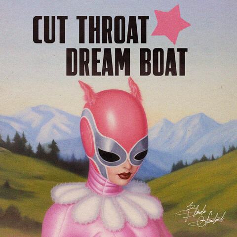 CUT THROAT DREAM BOAT