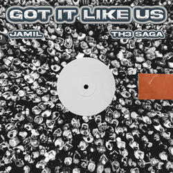 Got It Like Us