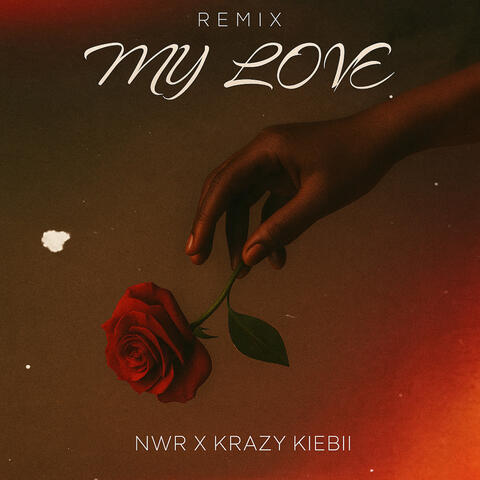 my love (krazy kiebii remix)