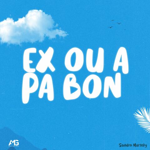 Ex Ou A Pa Bon