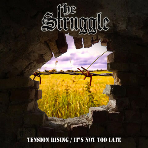 Tension Rising / It's Not Too Late