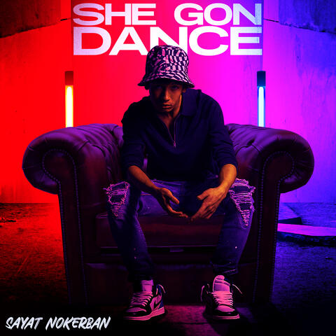 She Gon Dance