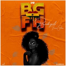 Bad Girl From Ghana (BGFH)