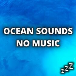 Ocean Sounds Baby Sleep (Loop, With No Fade)