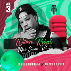 WILMER ROBERTS MUSIC SESSIONS. VOL. 3