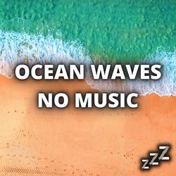 Calm Waves For Baby Sleep (Loop, With No Fade)
