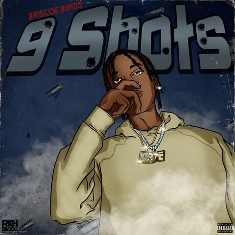 9 Shots