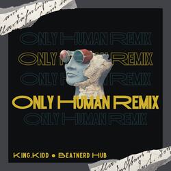 Only Human Remix
