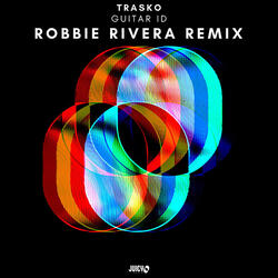 Guitar ID (Robbie Rivera Extended Remix)