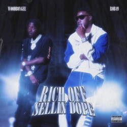 Rich Off Selling Dope