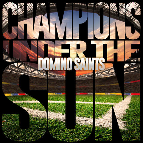 Champions Under The Sun