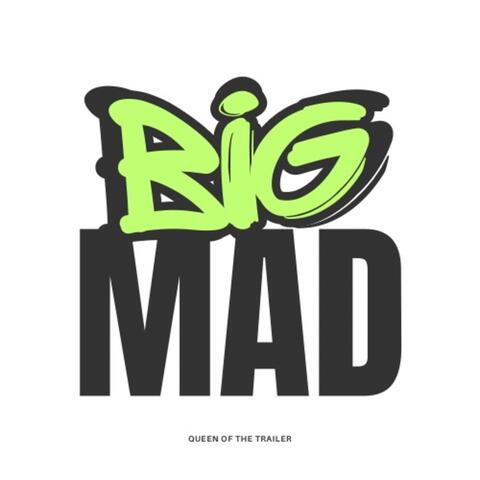 BIG MAD