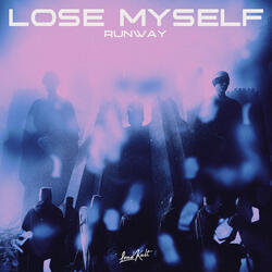 Lose Myself