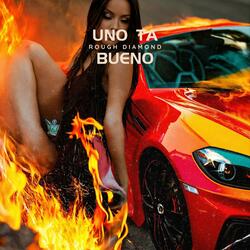 Uno Ta Bueno