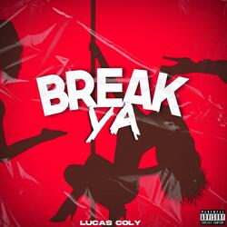 Break Ya 25 (Break Ya Back 2025) [Sped Up]