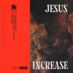 Jesus Increase (moment)