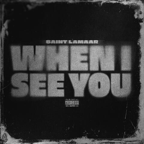 When I See You