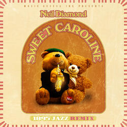 Sweet Caroline (1895 Jazz Remix)