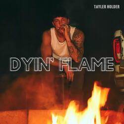 Dyin' Flame