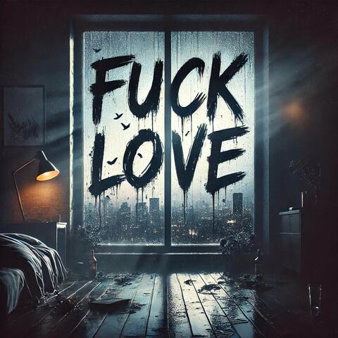 Fuck Love