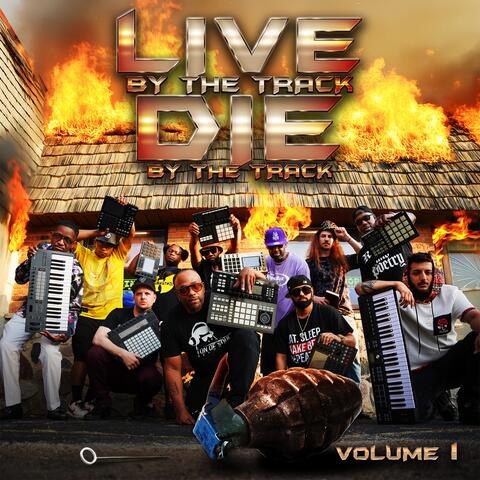 Live By The Track Die By The Track Volume 1
