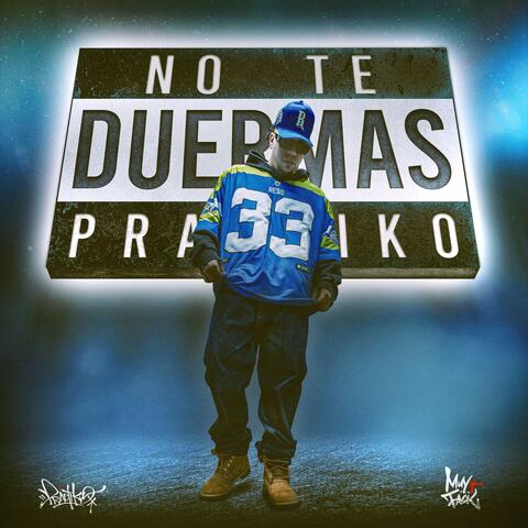 No Te Duermas