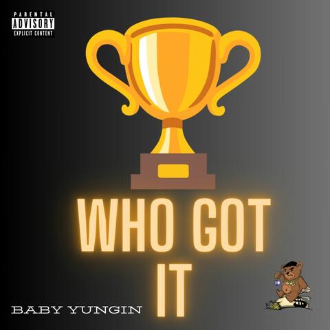 Who Got It