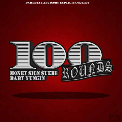 100 Rounds