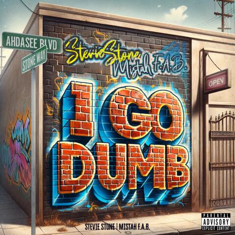 I Go Dumb (Remix)