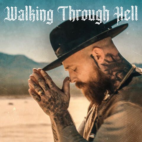 Walking Through Hell