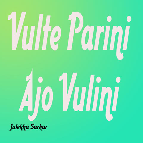 Vulte Parini Ajo Vulini