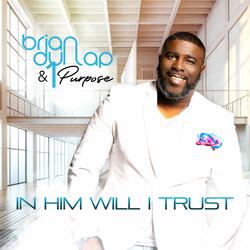 In Him Will I Trust (2.0 Edition) [Live]