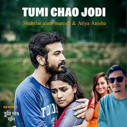 Tumi Chao Jodi