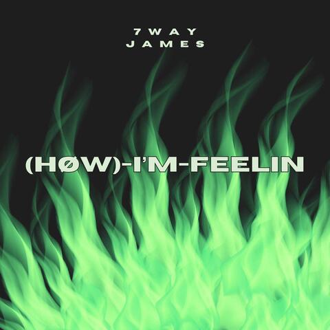 (Høw)-i’m-feelin