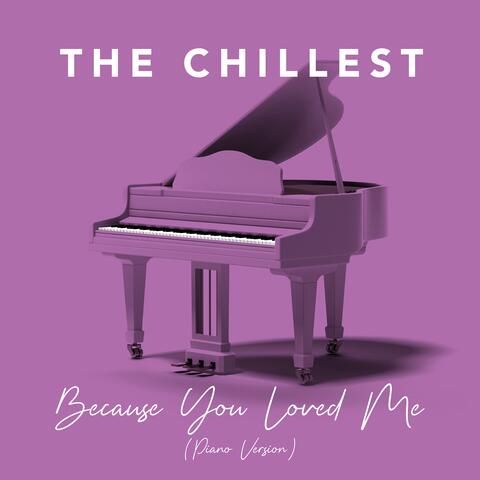 Because You Loved Me (Piano Version)