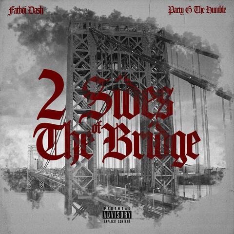 2 Sides Of The Bridge