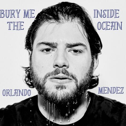 Bury Me Inside The Ocean
