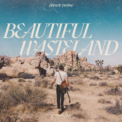 Beautiful Wasteland (Deluxe Edition)