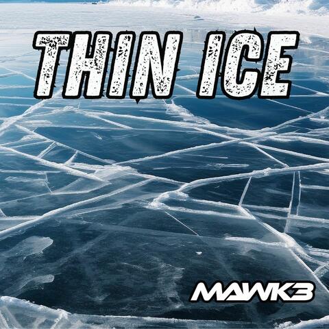 Thin Ice