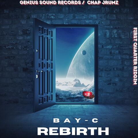 Rebirth (First Quarter Riddim)