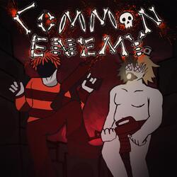 Common Enemy