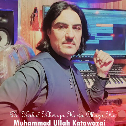 Da Kabul Khwaga Hawa Maza Ka