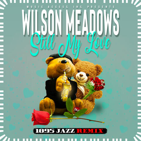Still My Love  (1895 Jazz Remix)