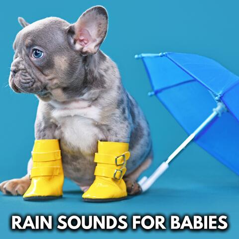 Rain Sounds For Babies