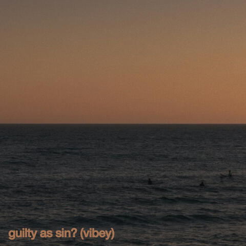 Guilty as Sin? (Vibey)